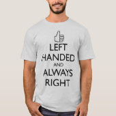 LINKS BEHANDELD EN ALTIJD RECHTS T-Shirt (Voorkant)