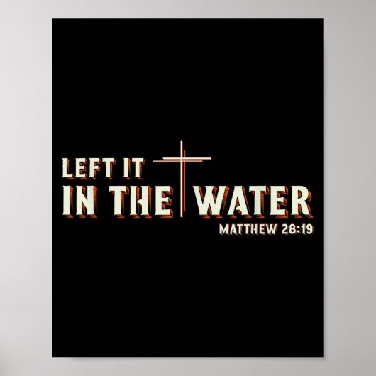 Links Het In Het Water Matteus 28_19 Kruis Christe Poster (Voorkant)
