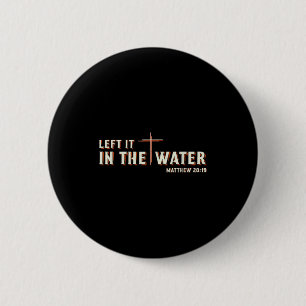 Links Het In Het Water Matteus 28_19 Kruis Christe Ronde Button 5,7 Cm
