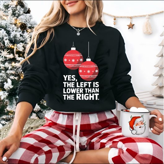 Links is Lager Dan Rechts Grappig Kerstfeest Trui