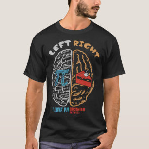 Links PI Rechts Pie Hersenen Wiskunde Geek Pi Dag T-shirt