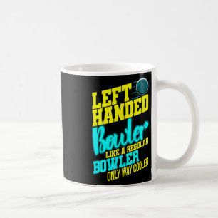 Linkshandige Bowler Bowl Byll Humor Bowling Strike Koffiemok