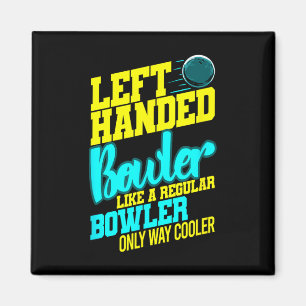 Linkshandige Bowler Bowl Byll Humor Bowling Strike Magneet