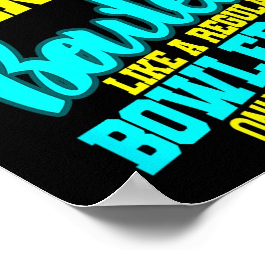 Linkshandige Bowler Bowl Byll Humor Bowling Strike Poster (Hoek)