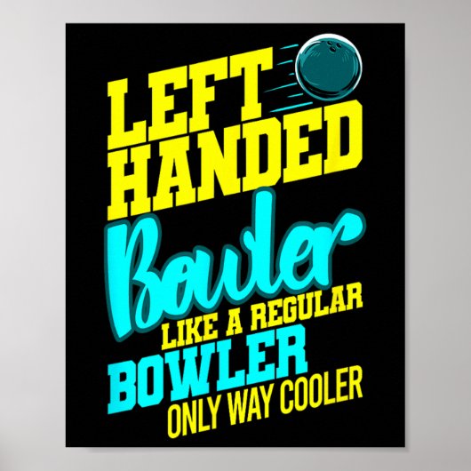 Linkshandige Bowler Bowl Byll Humor Bowling Strike Poster (Voorkant)