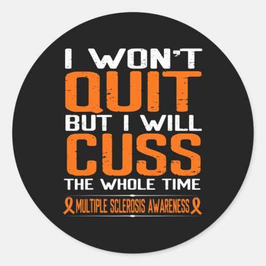 Lint Cuss niet stoppen met multiple sclerose bewus Ronde Sticker (Voorkant)