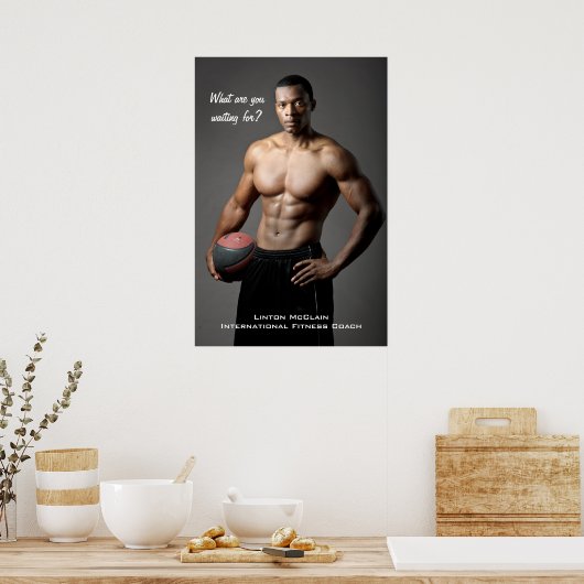 Linton McClain Poster: Waar wacht je op? Poster (Keuken)