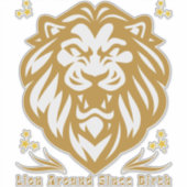 Lion Around Since Birth : Funny Lazy Lion Design Sticker (Voorkant)