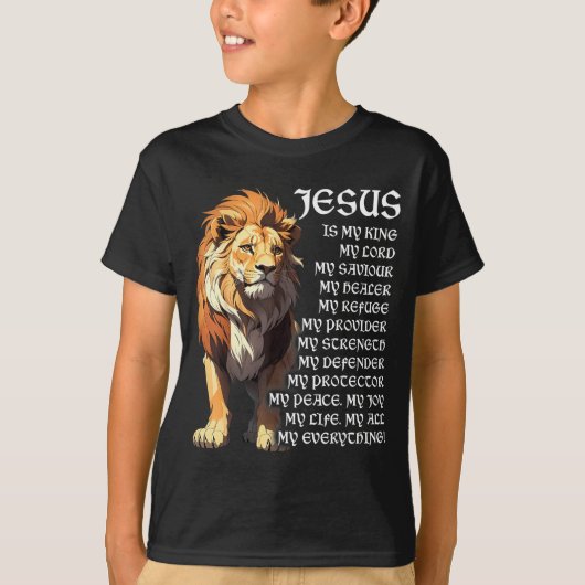 Lion Christian Jesus Is My King, God, Lord, And Sa T-shirt (Voorkant)