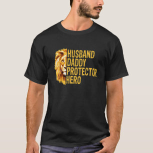 Lion Dad Funny Husband Daddy Protector Hero Father T-shirt