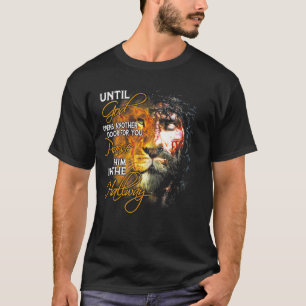 Lion God opent een andere deur Jezus Christelijk B T-shirt