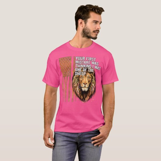 Lion je eerste fout was dat ik een van t-shirt (Voorkant volledig)
