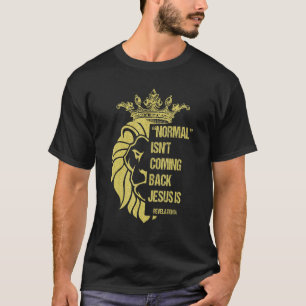 Lion Normal komt niet terug Jezus is onthulling T-shirt