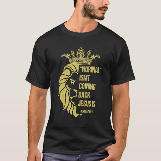 Lion Normal komt niet terug Jezus is onthulling T-shirt (Voorkant)