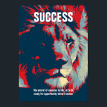 Lion Pop Art Success Quote Inspirerend Poster<br><div class="desc">Het geheim van succes in het leven is dat je klaar bent voor kansen als het erop aankomt</div>