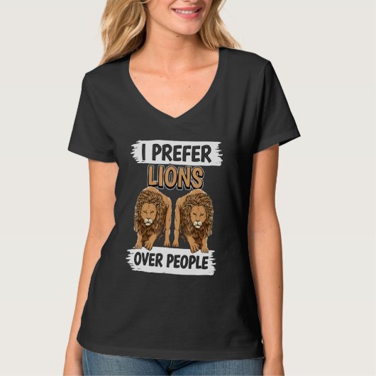 Lion Quote Wildcat geeft de voorkeur aan leeuwen b T-shirt (Voorkant)