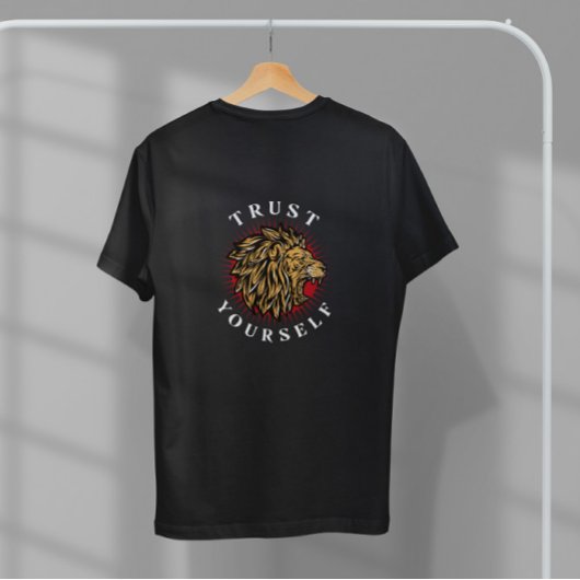 Lion Roaring Trust Quote T-shirt