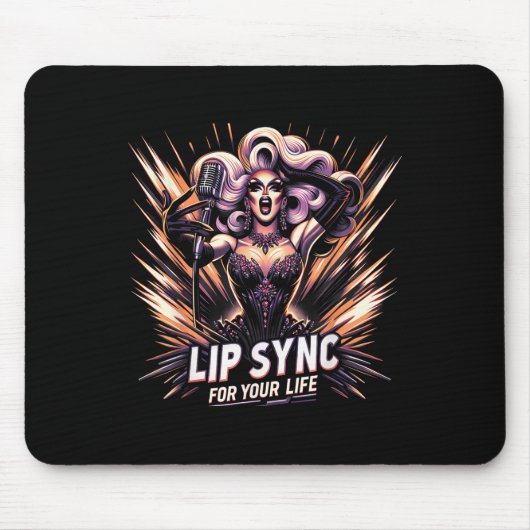 Lip Sync voor je leven Drag Queen Grappig Graphic Muismat (Voorkant)