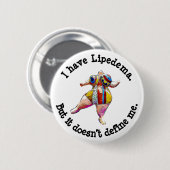 Lipedema Awareness Button (Voorkant /achterkant)