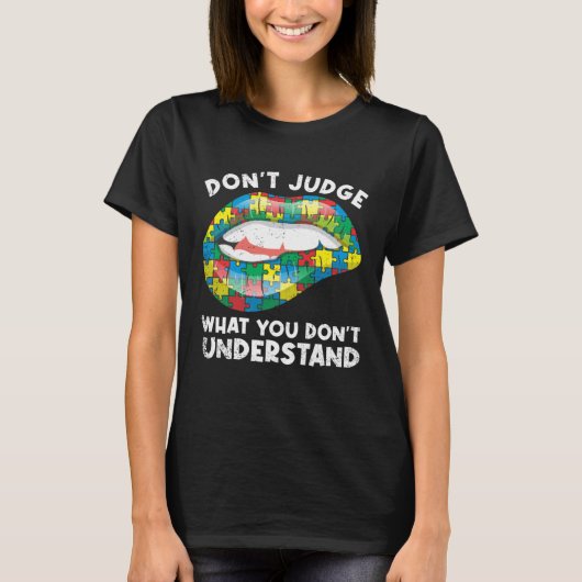 Lips Don t Judge ASD Autistic Autism Awareness T-shirt (Voorkant)