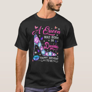 Lips High Hiel A Queen werd geboren in december Ha T-shirt