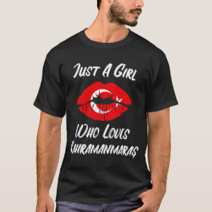 Lips Mouth Love Turkey Flag Kahramanmaras T-shirt