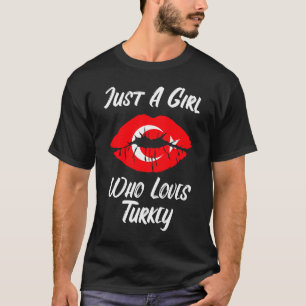Lips Mouth Love Turkey Flag Turkey T-shirt