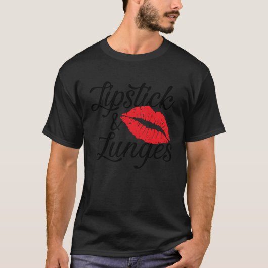 Lipstick en Lunges Gym Makeup Workout T-shirt (Voorkant)