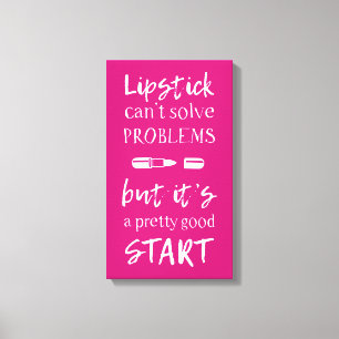 Lipstick kan problemen niet oplossen canvas afdruk