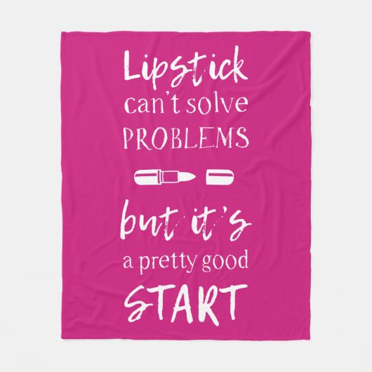 Lipstick kan problemen niet oplossen fleece deken (Voorkant)