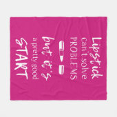 Lipstick kan problemen niet oplossen fleece deken (Voorkant (Horizontaal))