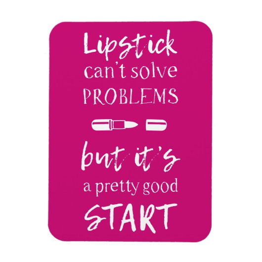 Lipstick kan problemen niet oplossen magneet (Verticaal)