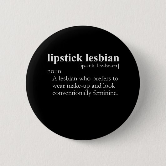 LIPSTICK LESBIAN (definitie) Ronde Button 5,7 Cm (Voorkant)