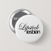 Lipstick Lesbian Ronde Button 5,7 Cm (Voorkant /achterkant)