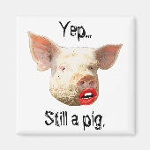 Lipstick op een varken magneet (Voorkant)