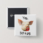 Lipstick op een varken vierkante button 5,1 cm (Voorkant /achterkant)