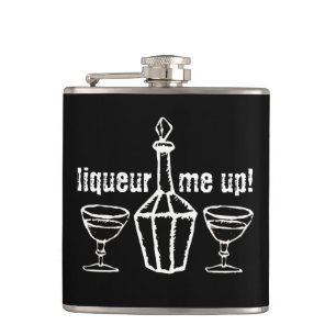 Liqueur me omhoog! Drink slogan Heupfles