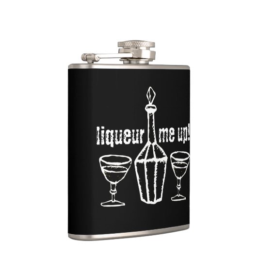 Liqueur me omhoog! Drink slogan Heupfles (Rechts)