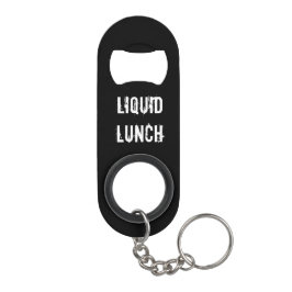Liquid Lunch Funny Sleutelhanger Mini Flessenopener
