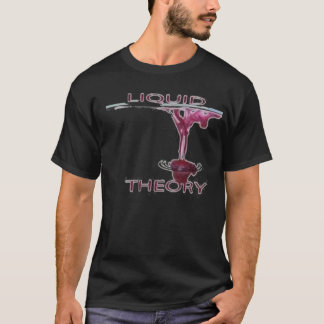 Liquid Theory T-Shirt