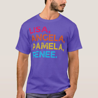 Lisa Angela Renee T-shirt