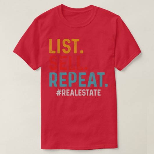 List Sell Repeat Realestate T-shirt (Design voorkant)