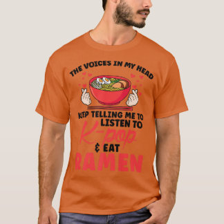 Listen To K-pop & Eat Ramen South Korea 810 T-shirt