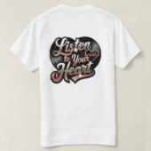 Listen you Heart  T-shirt (Design achterkant)