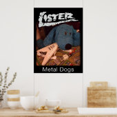 Lister Metal Dogs plakat Poster (Keuken)