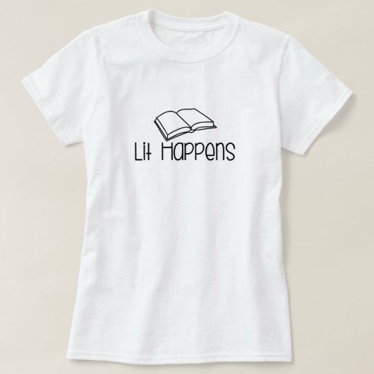 Lit Gebeurt Grappig Boekliefhebber T-shirt (Design voorkant)