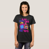 Lit Just Like The 90s  90s Aesthetic Nostalgia 199 T-shirt (Voorkant volledig)