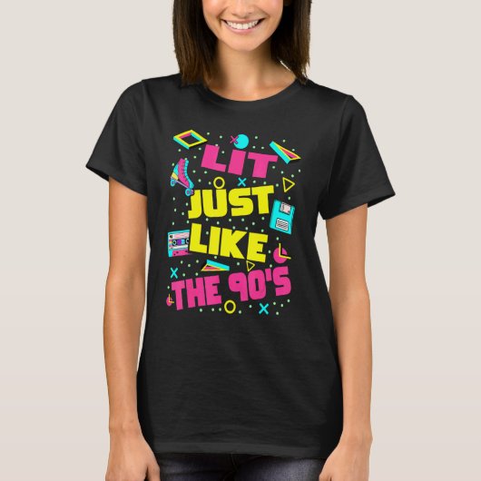 Lit Just Like The 90s 90s Aesthetic Nostalgia 199 T-shirt (Voorkant)