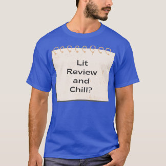 Lit Review en Chill T-shirt