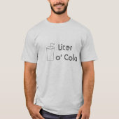 Liter o' Cola T-shirt (Voorkant)